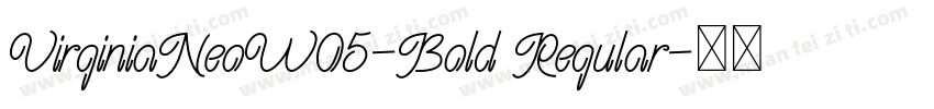 VirginiaNeoW05-Bold Regular字体转换